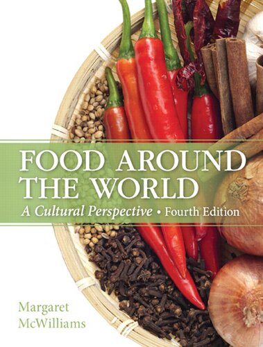 Food Around the World: A Cultural Perspective - Margaret McWilliams