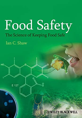 Food Safety: The Science of Keeping Food Safe - 1st Edition