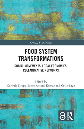 Food System Transformations (Critical Food Studies)