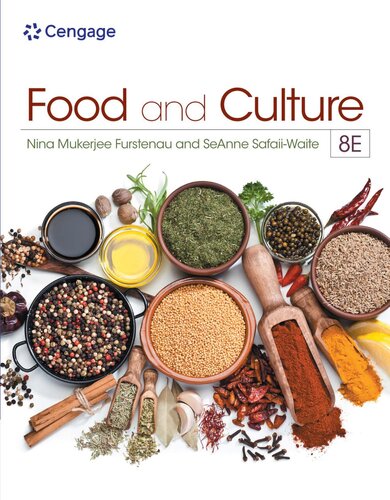 Food and Culture By Nina Mukerjee Furstenau, SeAnne Safaii-Waite Safaii-Waite, Kathryn P. Sucher, Marcia Nelms
