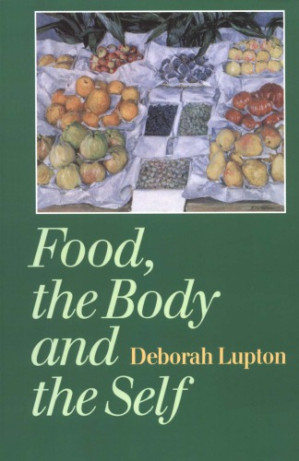 Food, the body and the self by Recorded Books, Inc.;Lupton, Deborah