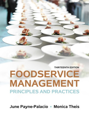 Foodservice Management: Principles and Practices - June Payne-Palacio; Monica Theis