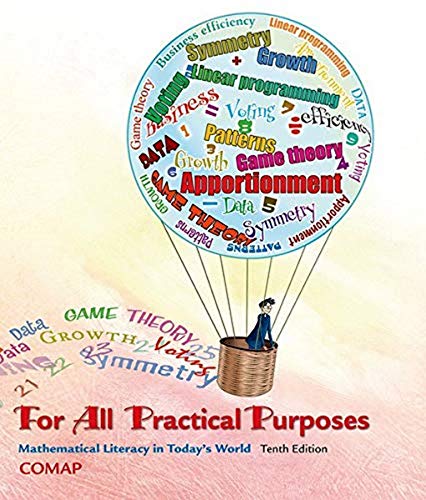 For All Practical Purposes Mathematical Literacy in Today's World