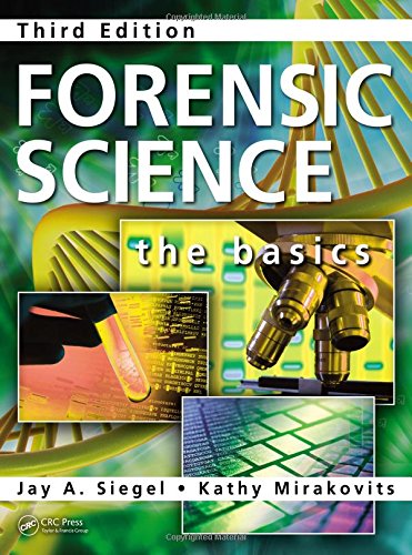 Forensic Science: The Basics, Third Edition 3rd Edition