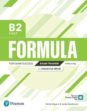 Formula B2 First Exam Trainer and Interactive with Key with Digital Resources & App - Sheila Dignen & Jacky Newbrook