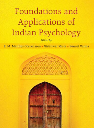 Foundations And Applications Of Indian Psychology - A. P. Mishra