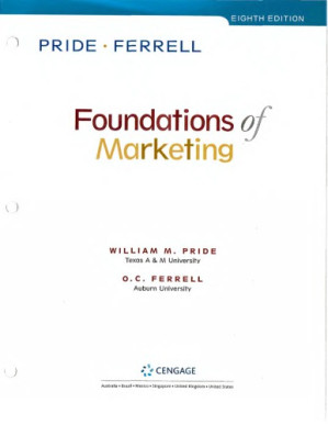 Foundations Of Marketing 8th Ed. By William M. Pride, O. C. Ferrell