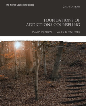 Foundations of Addictions Counseling - David Capuzzi; Mark D. Stauffer