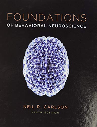 Foundations of Behavioral Neuroscience - 9th Edition