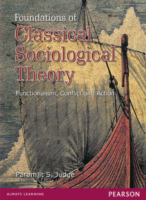 Foundations of Classical Sociological Theory: Functionalism, Conflict and Action - Paramjit Judge