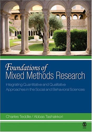 Foundations of Mixed Methods Research: Integrating Quantitative and Qualitative Approaches in the Social and Behavioral Sciences - 9780761930112