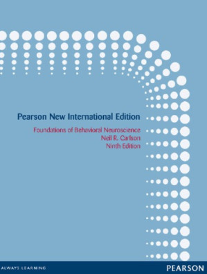 Foundations of behavioral neuroscience - Carlson, Neil R