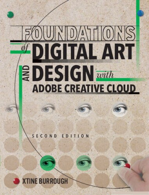 Foundations of digital art and design with Adobe Creative Cloud - Burrough, xtine