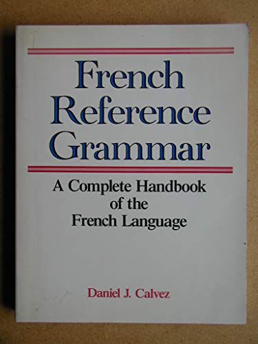 French reference grammar by Daniel Calvez