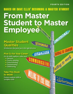 From master student to master employee By David B. Ellis; Doug Toft