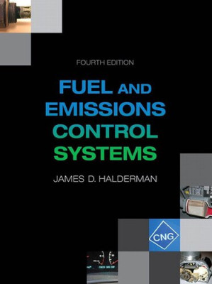 Fuel and Emissions Control Systems - James D. Halderman