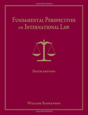 Fundamental Perspectives on International Law By William R. Slomanson