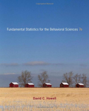 Fundamental Statistics for the Behavioral Sciences, 7th Edition By David C. Howell - 9781439083475