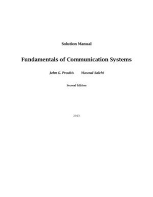 Fundamentals Of Communication Systems Solution Manual - Proakis J.G., Salehi M.