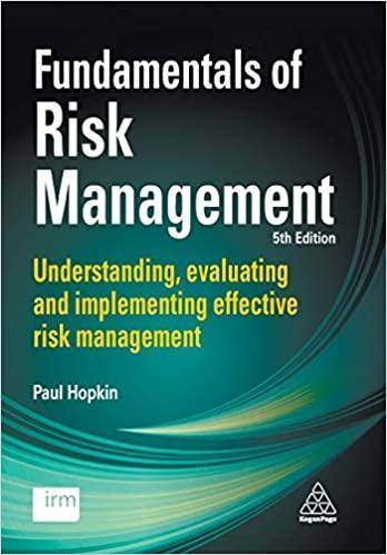 Fundamentals Of Risk Management Understanding Evaluating And Implementing Effective Risk Management 5Th Edition