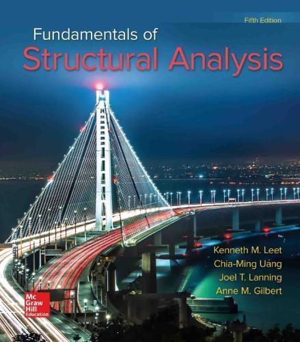 Fundamentals Of Structural Analysis 5Th Edition