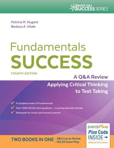 Fundamentals Success: A Q&A Review Applying Critical Thinking to Test Taking - 4th Edition