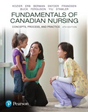 Fundamentals of Canadian Nursing: Concepts, Process, and Practice, 4th Canadian Edition - Barbara J. Kozier, Glenora Erb, Audrey T. Berman