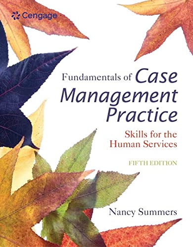Fundamentals of Case Management Practice: Skills for the Human Services - 5th Edition