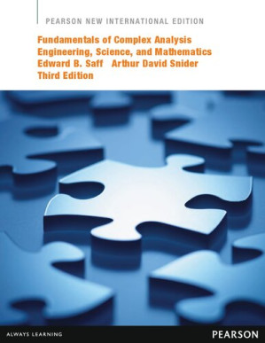 Fundamentals of Complex Analysis with Applications to Engineering, Science, and Mathematics: Pearson New International Edition - Edward B. Saff, Arthur David Snider - 9781292023755