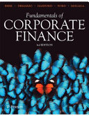 Fundamentals of Corporate Finance - Jonathan Berk, Peter DeMarzo, Jarrad Harford, Guy Ford, Vito Mollica