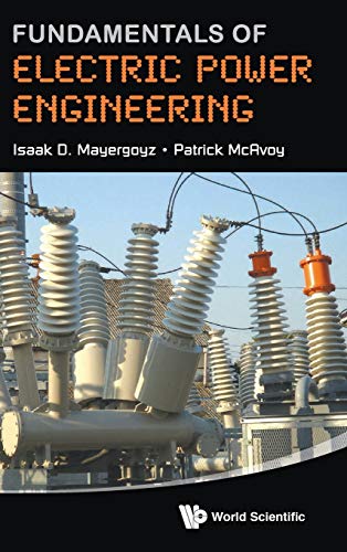 Fundamentals of Electric Power Engineering - 1st Edition