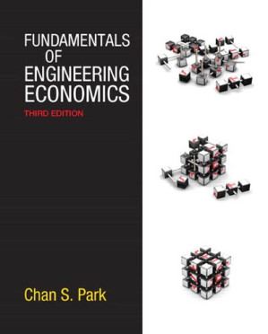 Fundamentals of Engineering Economics - Chan S. Park