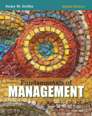 Fundamentals of Management, 8th ed. By Ricky Griffin - 9781285849041