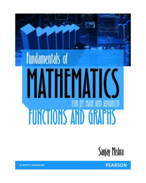 Fundamentals of Mathematics: Functions and Graphs - Sanjay Mishra