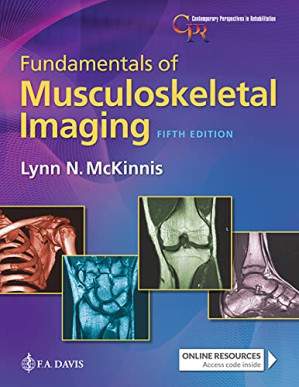 Fundamentals of Musculoskeletal Imaging (Contemporary Perspectives in Rehabilitation) By Lynn N. McKinnis PT  DPT  OCS