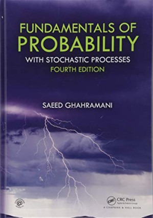 Fundamentals of Probability: With Stochastic Processes Solution Manual - Ghahramani, Saeed