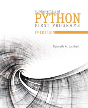 Fundamentals of Python: First Programs, 2nd Edition By Kenneth A. Lambert