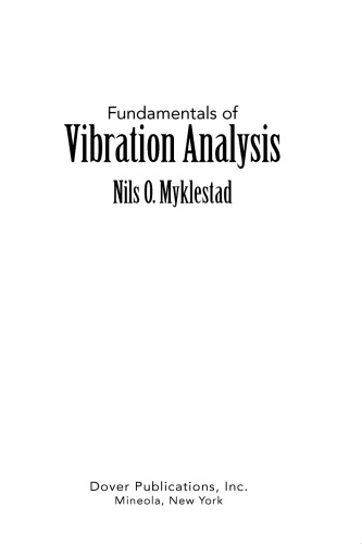 Fundamentals of Vibration Analysis 2018 By Nils O. Myklestad