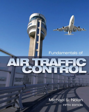 Fundamentals of air traffic control By Michael S. Nolan