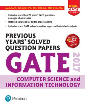GATE 2017 Computer Science And Information Technology Previous Years’ Solved Question Papers - Trishna Knowledge Systems