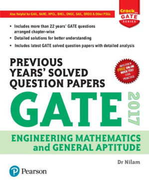 GATE 2017 Engineering Mathematics and General Aptitude Previous Years' Solved Question Papers - Dr Nilam