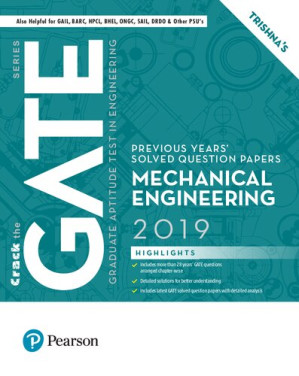 GATE 2019 Mechanical Engineering Previous Years' Solved Question Papers - Trishna Knowledge Systems