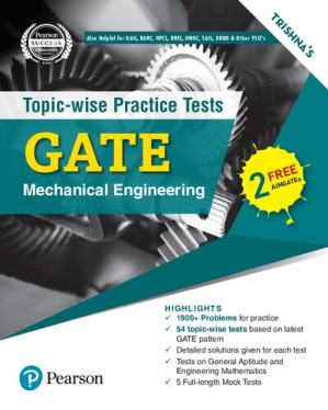GATE Mechanical Engineering Topic-wise Practice Tests - Trishna Knowledge Systems