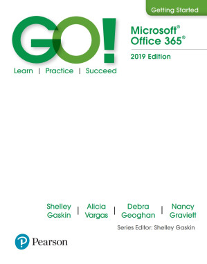 GO! with Microsoft Office 2019 Getting Started - Debra Geoghan