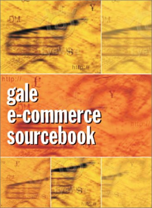 Gale E-Commerce Sourc Complete Two Volume Set - Volume 1 By Gale Group