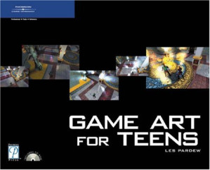 Game Art for Teens By Les Pardew