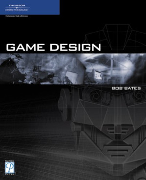 Game Design By Bob Bates - 9780787674267