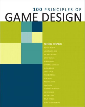 Game Design Principles: 120 Expert Secrets - Wendy Despain