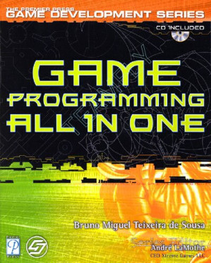 Game Programming All in One (The Premier Press Game Development Series) By Bruno Miguel Teixeira de Sousa - 9780787676759