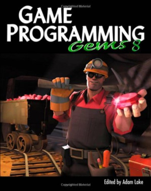 Game Programming Gems 8 By Lake, Adam(Editor) - 9780495898078
